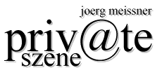 My private Szene